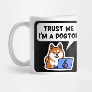 Shiba Inu Trust me I'm a DogTOR Cybersecurity Mug